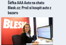Blesk.cz: Šéfka AAA Auto na chatu Blesk.cz: Proč si koupit auto z bazaru